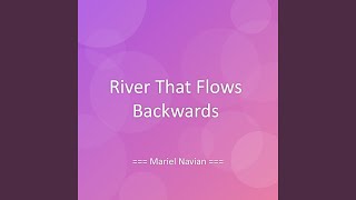 River That Flows Backwards