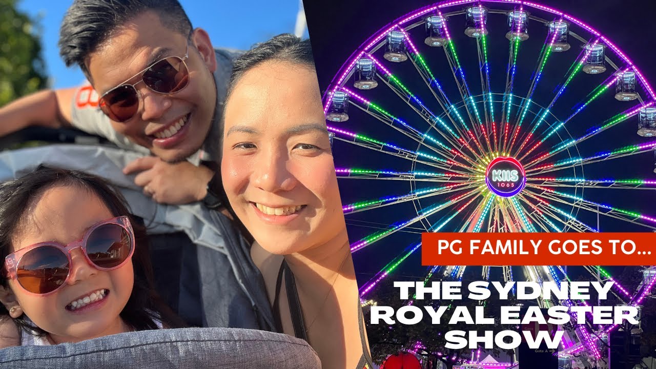 Sydney Royal Easter Show 2022! YouTube