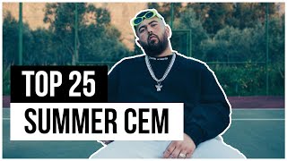 Top 25 der MEISTGEHÖRTEN Songs von SUMMER CEM🔥☀️