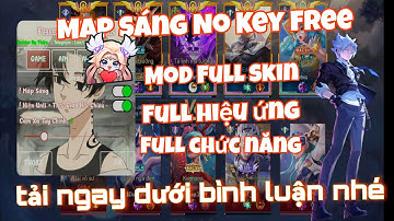 LIÊN QUÂN MOBILE | CÁCH HACK MAP LIÊN QUÂN MENU NOKEY | MOD SKIN FULL HIỆU ỨNG MỚI NHẤT | All Free