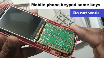 Any Mobile Phone China Keypad Number Keys do not work Problem | Mobile phone number keys do not work