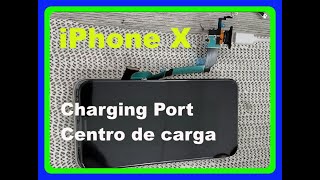 IPHONE X CHARGING PORT Como Cambiar CENTRO DE CARGA iPhone 10