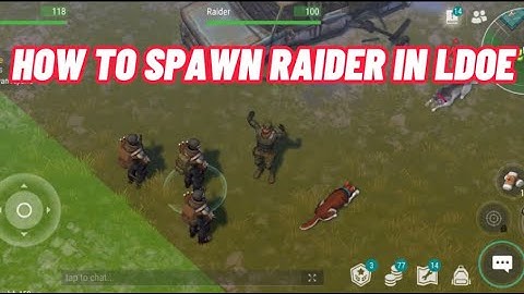 HOW TO SPAWN RAIDERS IN LAST DAY ON EARTH