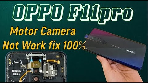 OPPO F11 PRO MOTOR CAMERA NOT WORK FIX OKAY 100%