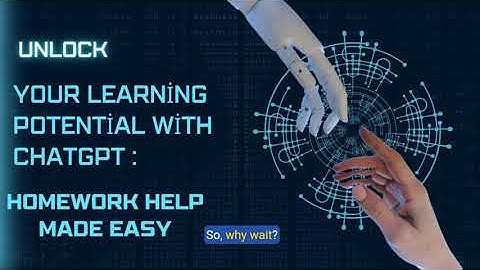 Unlock Your Learning Potential with ChatGPT  Homework Help Made Easy!