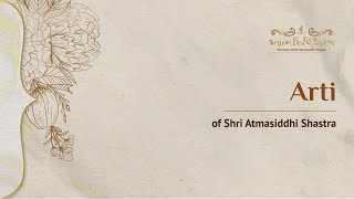 Arti of Shri Atmasiddhi Shastra | 125 Glorious Years