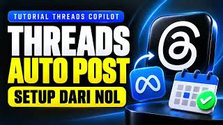 Details How to Auto Post on Threads: Setting Up Threads Copilot from Scratch to Scheduled Posts Guide
