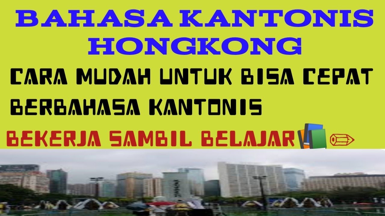 Belajar bahasa kantonis hongkong||cara cepat jitu berbahasa kantonis -Agus diah channel