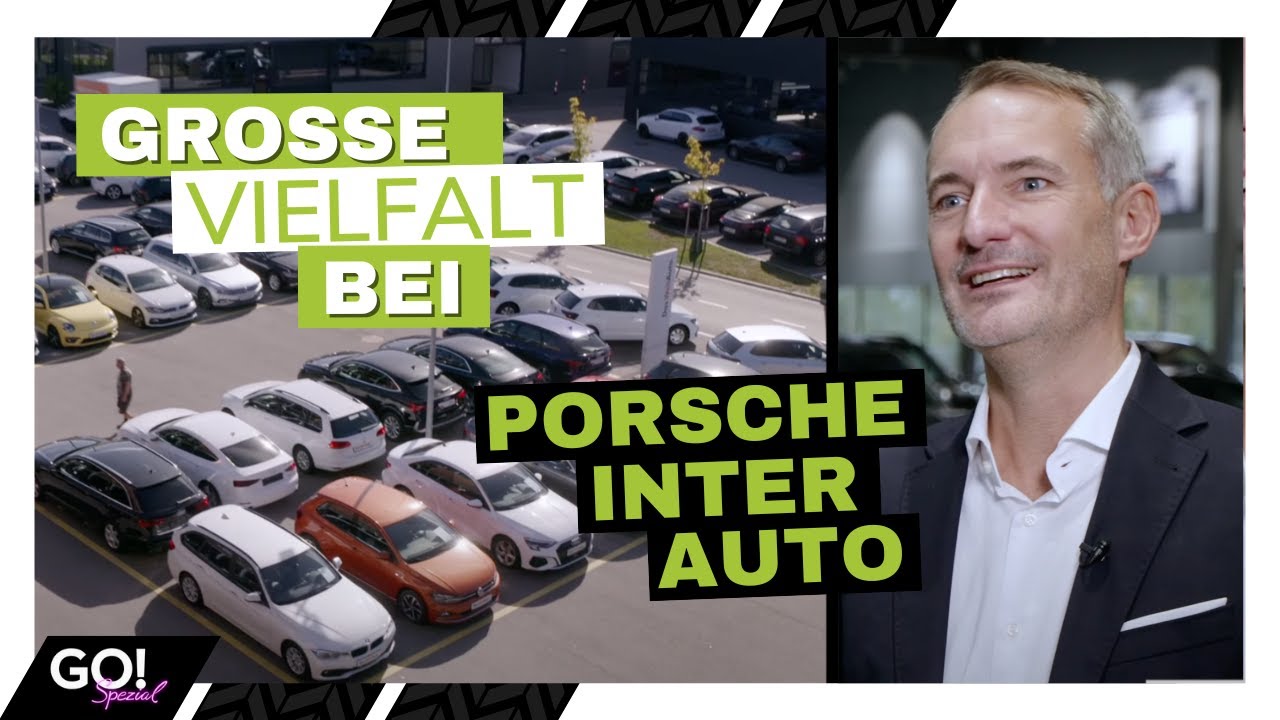 Inter Auto Hinter den Kulissen bei Porsche Inter Auto - GO! Spezial - YouTube