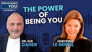 Hortense Le Gentil: The Power of Being You | From Control to Clarity in Leadership | Reimagining You