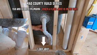 Tub/Shower Plumbing | When a Floor Joist Is in the Way