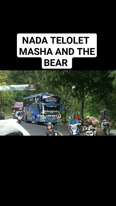 ZAFIRA DENGAN NADA TELOLET MASHA AND THE BEAR