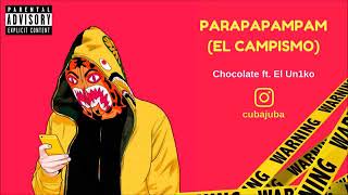 Chocolate Mc ft El Uniko - El Campismo (Prod by Diamante Récord)