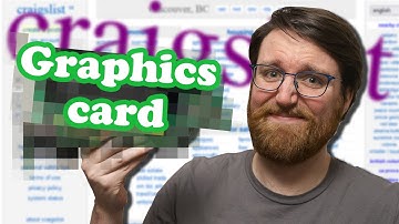 Buying The First Graphics Card I See On Craigslist...