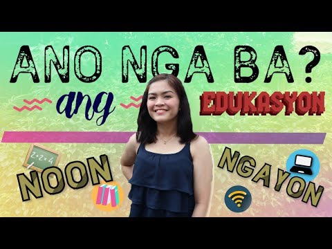 EDUKASYON: NOON AT NGAYON I Vlogging competition official entry