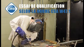 Details Essai de qualification selon la norme CSA W47.1 Guide