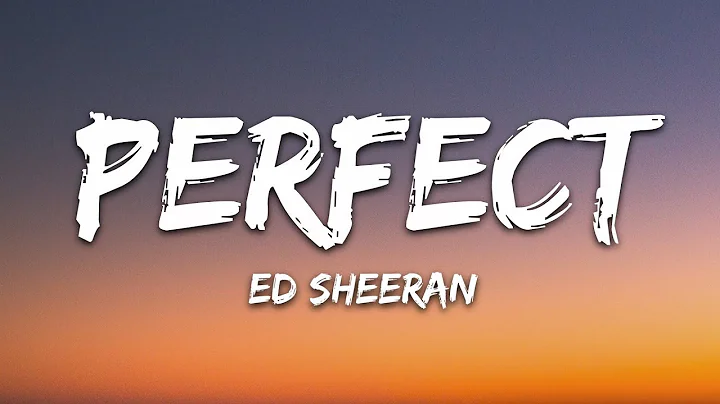 Ed Sheeran - Perfect (Lyrics) - DayDayNews
