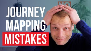 5 common Customer Journey Mapping mistakes (you should avoid)