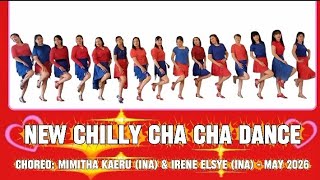 New Chilly Cha Cha Dance - Choreo:Mimitha Kaeru (INA) & Irene Elsye (INA) - May 2026