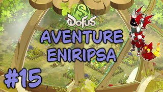 Dofus 3.0 éniripsa ep15 - quêtes domakuro, donjon, lvl 175