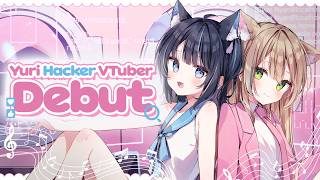 【Debut】REAL YURI & TECH VTubers | Tokyo Hacker Girls Debut