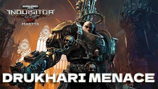 Warhammer 40K Inquisitor - Martyr Drukhari Menace Campaign All Bosses No Commentary