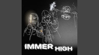 Immer high