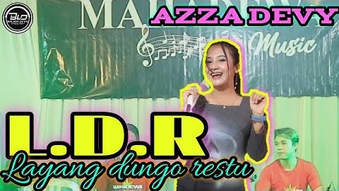 "LDR" ( LAYANG DUNGO RESTU) AZZA DEVY FT MAHADEWA MUSIC LIVE PERFORM BALADA DEWA PRODUCTION cover
