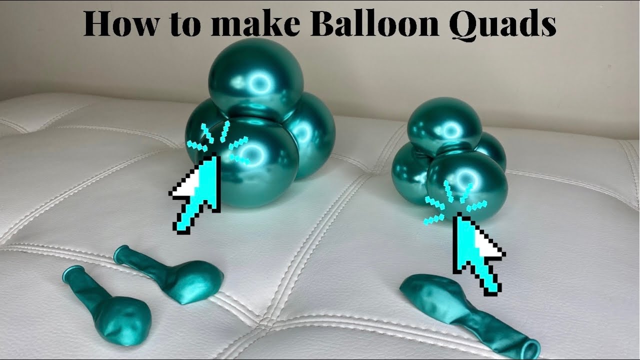 How to make Balloon Quads/One Balloon Balloon Quad/Balloon