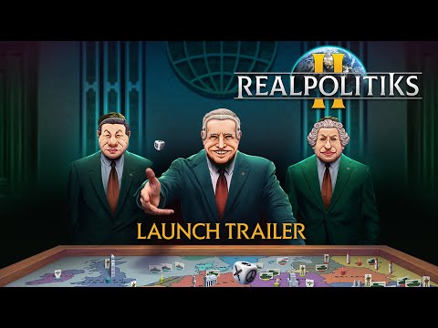 Realpolitiks II - Launch Trailer