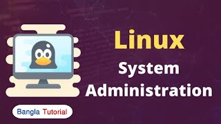 Red Hat Linux System Administration Training | Red Hat RHCSA Bangla Tutorial | Part 13