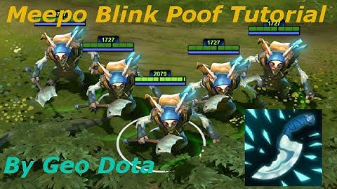Dota 2 - Blink Poof tutorial for Meepo!