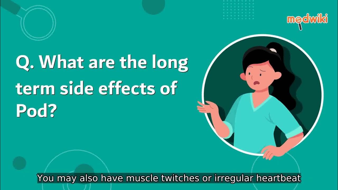 FAQ What Are The Long Term Side Effects Of Pod YouTube faq-what-are-the-long-term-side-effects-of-pod-youtube