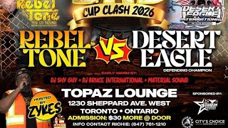 FULLY BAD CUP CLASH(#4).REBEL TONE VS DESERT EAGLE IN TORONTO. MARCH-14-2026 