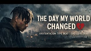 XXXTENTACION - The Day My World Changed  Wealth