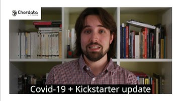 COVID-19 and Kickstarter update | Chordata Motion (the open source motion capture kit)