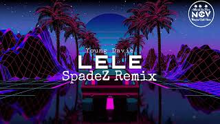 Young Davie ( SpadeZ Remix)_LELE