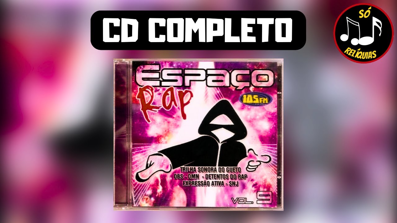 💿 ESPAÇO RAP VOL. 9 [2004] 💿 RAP NACIONAL DAS ANTIGAS (CD