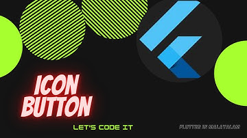 Buttons in Flutter | IconButton - Flutter in malayalam