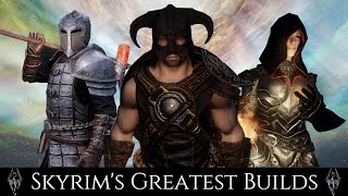 The Greatest SKYRIM BUILDS Of All Time