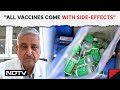 AstraZeneca Vaccine | Top Expert: &quot;All Drugs, Vaccines Come With Some Side-Effects&quot;
