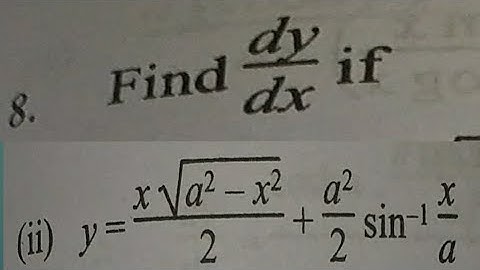 y = (x * sqrt(a ^ 2 - x ^ 2))/2 + (a ^ 2)/2 * arcsin(x/a)  class 12.