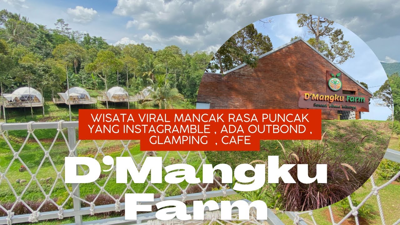 D’MANGKU FARM |Wisata viral diMancak Serang Banten|ada glamping,outbond,cafe aestetic instagramble😍