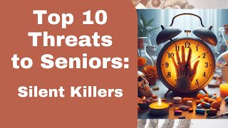Top 10 Silent Killers Threatening Your Ageing Loved Ones (and How to Stop Them) by My Ageful Living 2,404 views 4 months ago 11 minutes, 18 seconds
