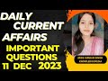 Current Affairs 11 Dec 2023   #currentaffair #upsc #ssc #ssc #upsssc #ssccgl #trending #viral