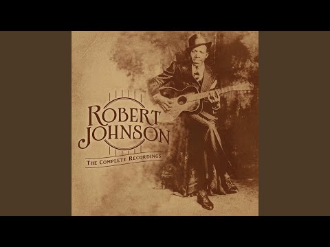 Robert Johnson - Come on in my Kitchen