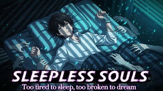 Sleepless Souls | Too tired to sleep, too broken to dream | Xaelric Echo (Official Lyrics Video)
