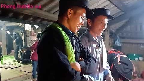 tập 2 Hát đám cưới tại nhà gái bố nhiều pìn sủi giắp trung Bắc Mê √Phong Đưa tin vui