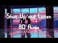 Nicholas bonnin x angelicca  shut up and listen 8d audio 360