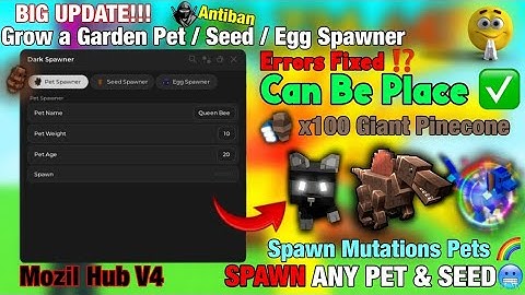 [🧬] BIG UPDATE Pet & Seed & Egg Spawner Grow a Garden 🌶 Script - Mozil Hub V4 | PLACEABLE | KEYLESS